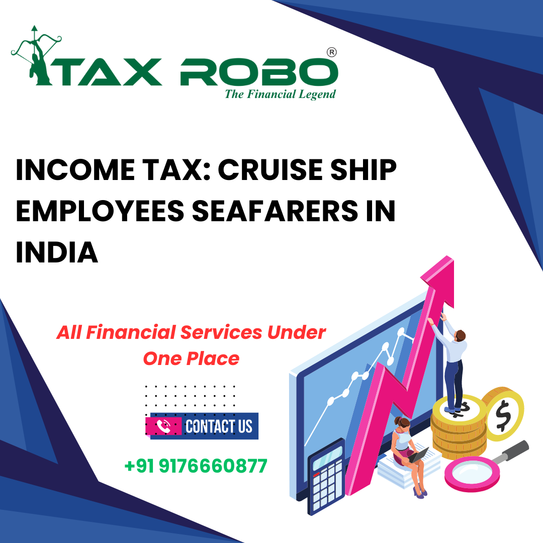 Income Tax Cruise Ship Employees Seafarers In India Taxrobo