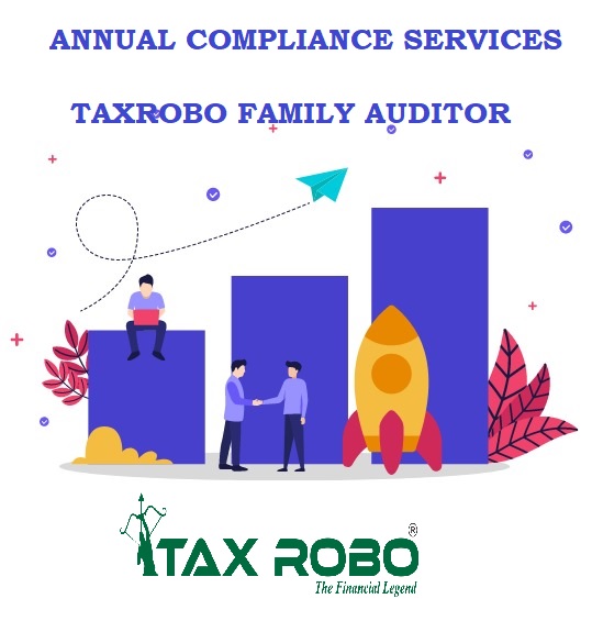 Annual Compliances - TaxRobo Family Auditor