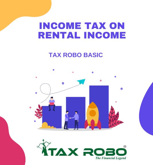 Income Tax on Rental Income - Tax Robo Basic