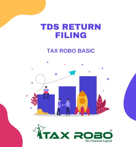 TDS Return Filing - Tax Robo Basic