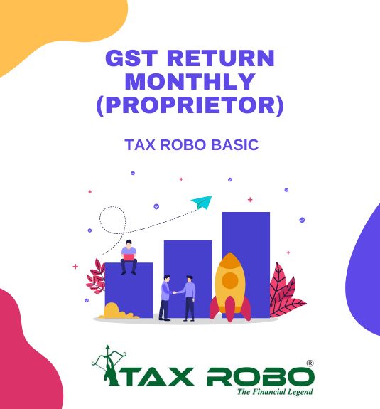 GST Return Monthly (Proprietor) - Tax Robo Basic